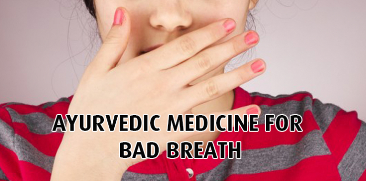 ayurvedic medicine for bad breath