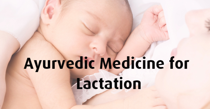 ayurvedic medicine for lactation