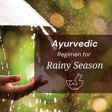 Ayurvedic regimen for rainy season